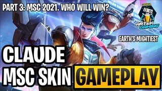 NEW CLAUDE MSC "EARTH'S MIGHTIEST" SKIN HIGHIEST DAMAGE BUILD GAMEPLAY PART 3! MSC 2021 MLBB