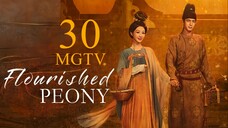 EP30 Flourished Peony (2025) [MANGOTV]