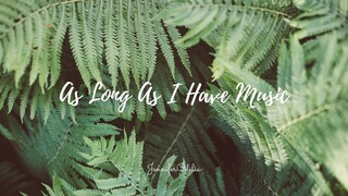 As Long As I Have Music - cover by JenniferOdelia