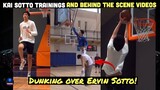 KAI SOTTO Training and Behind the Scene Videos | Dunking Over Ervin Sotto