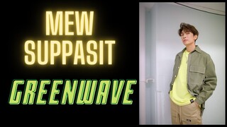 Mew Suppasit at Greenwave