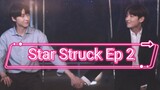 [Eng] Star.Struck Ep 2
