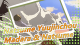 [Natsume Yuujinchou] [Madara & Natsume] 4-10 "Aku Bersedia Melawan Dewa Untukmu"