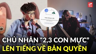 Chủ nhân ca khúc gây tranh cãi "2, 3 con mực" lên tiếng về vấn đề bản quyền