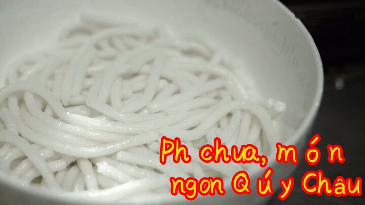 Phở chua, món ngon Qúy Châu