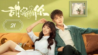 🇨🇳My Precious/ Loving You (2023) EP 21 [Eng Sub]