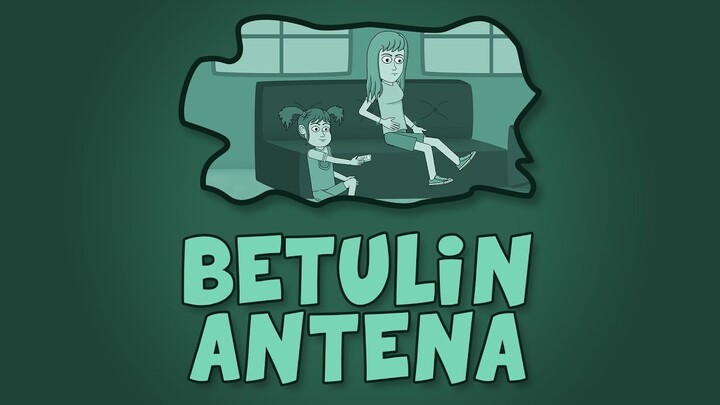 Betulin Antena - Animasi Kartun Lucu - Naya dan Loli