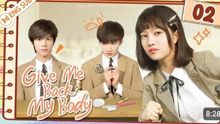 Give me back my body ep 2 eng sub chinese drama 2024