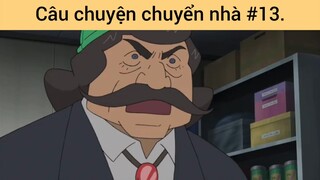 Câu chuyện chuyển nhà p13