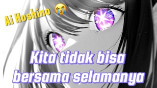 Masih sedih dengan nasib ai Hoshino 🥺