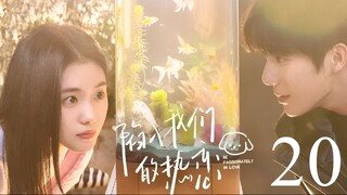 Be Passionately in Love Ep 20 Sub Indo