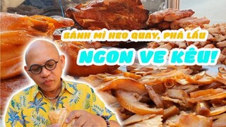 Color Man khuyên những ai thích ăn bánh mì phải "né" ngay xe bánh mì này nếu không muốn ghiền!