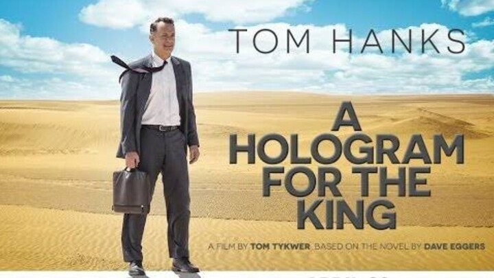 A Hologram for the King (2016) English Full Movie l Comedy l Drama l Romance