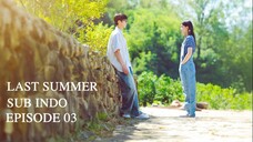 LAST SUMMER EP03 SUB INDO
