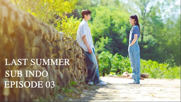 LAST SUMMER EP03 SUB INDO