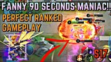 Fanny 90 Seconds MANIAC | Fanny : Perfect RANKED Gameplay | S17 | BY YASUO