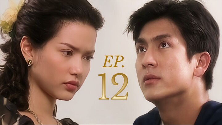 เลือดขัตติยา EP.12 | Luerd Kattiya (2003) | Tik Jesdaporn - Aom Phiyada