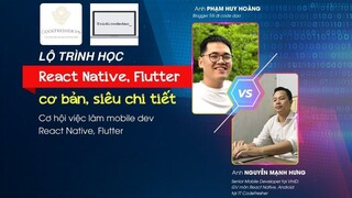 Lộ trình tự học lập trình di động Cross-Platform (React Native, Flutter) chi tiết