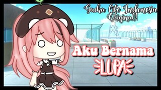 ヾ᰷᰷⿻̸ Aku bernama lupa😭?!ᰪgacha life Indonesia • glmm Indonesia •