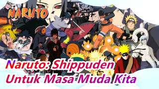 [Naruto: Shippuden] Untuk Masa Muda Kita, Waktunya Mengucapkan Selamat Tinggal - Wake