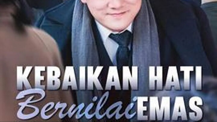 Kebaikan Hati Bernilai Emas (Dubbing Indonesia)