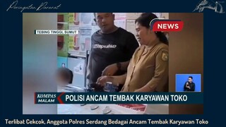 Terlibat Cekcok Anggota Polres ancam Pegawai Toko