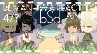 BL manhwa react to anime || bsd || 4/? ||