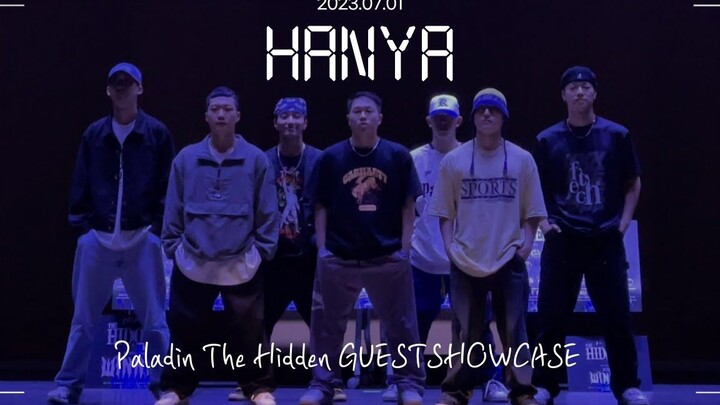 【Hanya Crew】Paladin The Hidden Guest Show【hiphop】