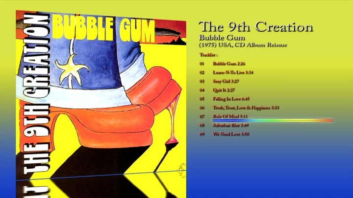 The 9th Creation (1975) Bubble Gum [2002 CD Reissue, Album]