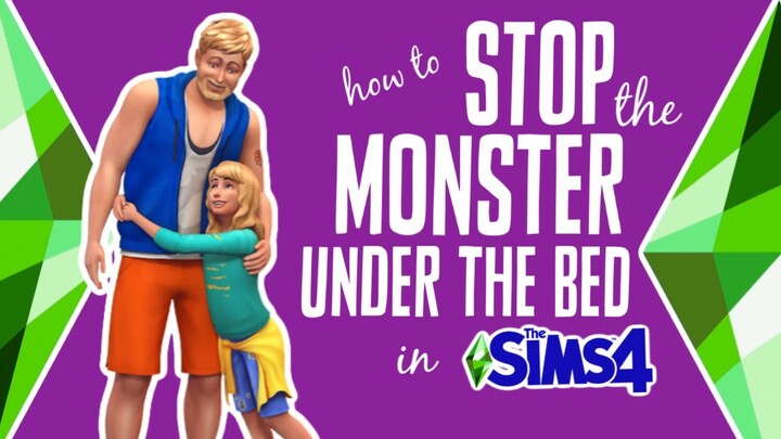 How to STOP the Monster Under the Bed in The Sims 4 (NO cheats) 🙅🏽‍♀️