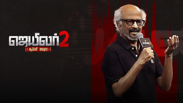 Jailer 2 (2026) Super Show Tamil 1080p HD