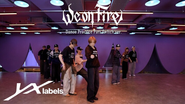 Latihan Tari &TEAM 'We on Fire' (Versi Pergantian Bagian)