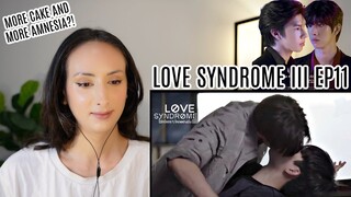 LoveSyndrome III EP11 REACTION Highlight | รักโคตรๆ โหดอย่างมึง 3