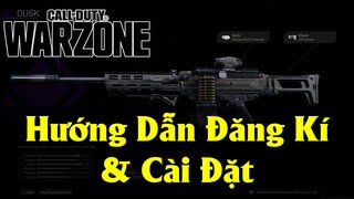 Hướng Dẫn Đăng Ký & Cài Đặt COD Warzone | 100% Thành Công