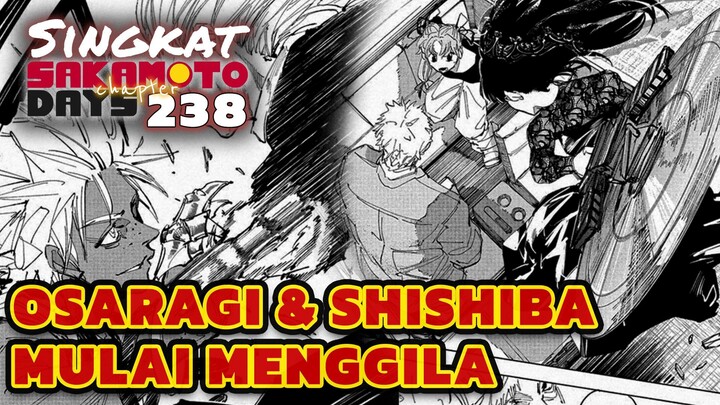 OSARAGI DAN SHISHIBA MULAI MENGGILA⁉️REVIEW SAKAMOTO DAYS 238 TERBARU INDONESIA