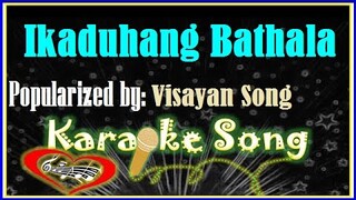 Ikaduhang Bathla/Karaoke Version/Minus One/Karaoke Cover