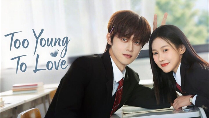 Too Young To Love Episode 2