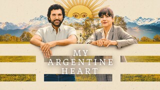 WATCH  My Argentine Heart 2025 - Link In The Description