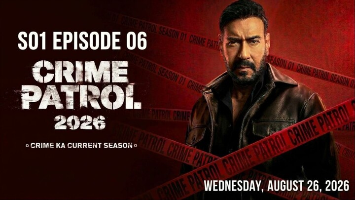 Crime_Patrol_2026_S01_Ep_06_Hindi_Series