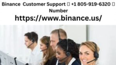 Binance Customer Support ⏳ +1 805-919-6320 ⏳ Number