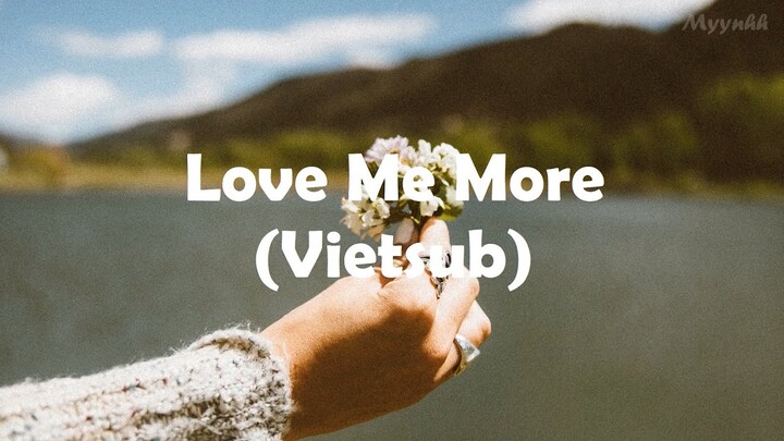 [Vietsub + Lyrics] Love Me More - Sam Smith