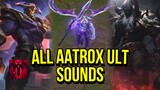 All Aatrox Ult Sounds | League of Legends