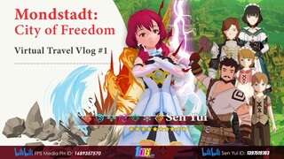 Sen Yui's Virtual Travel Vlog #1 Mondstadt City of Freedom Part 1