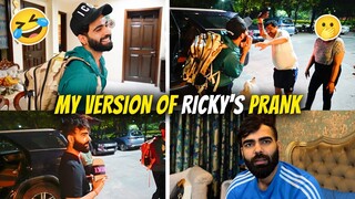 Ricky Ko Padi joote - chappal se Maar  - My version of Ricky's Prank