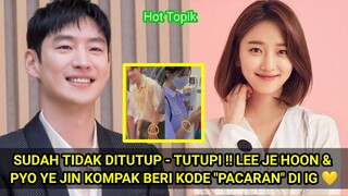 SUDAH TIDAK DITUTUP - TUTUPI !! LEE JE HOON & PYO YE JIN KOMPAK BERI KODE "PACARAN" DI IG 💛