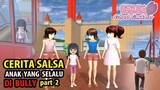 Salsa Yang Tersakiti pt 2 | anak Yang Selalu Di Bully | Drama Sakura School Simulator