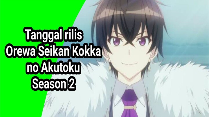 TANGGAL RILIS OREWA SEIKAN KOKKA NO AKUTOKU SEASON 2