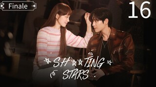 Shooting Stars Episode 16 Finale [Tagalog Dub]