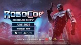 ROBOCOP ROGUE CITY official game trailer