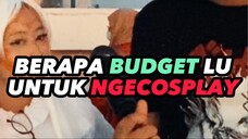 BERAPA BUDGET LU UNTUK NGECOSPLAY #1